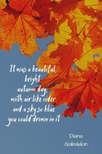 Diana Gabaldon Autumn quote